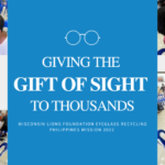 Wisconsin Lions Foundation Eyeglass Mission Gives ‘The Gift of Sight’ to Thousands in the Philippines